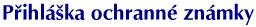 P�ihl�ka ochrann� zn�mky
